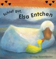 Cover of: Schlaf gut, Elsa Entchen.