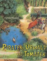 Cover of: Piraten, Urwald und Tomaten.