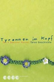 Cover of: Tyrannen im Kopf. Taras Geschichte.