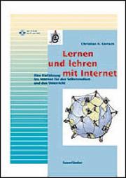 Cover of: Lernen und lehren mit Internet.