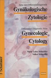 Cover of: Gynäkologische Zytologie. Atlas zur Differentialdiagnostik. Deutsch / Englisch.