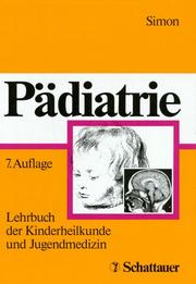 Cover of: Pädiatrie. Lehrbuch der Kinderheilkunde und Jugendmedizin. by Claus Simon