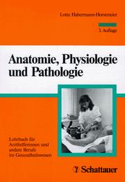 Cover of: Anatomie, Physiologie und Pathologie.