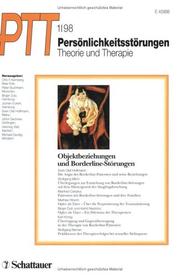 Cover of: Persönlichkeitsstörungen, Theorie und Therapie (PTT), H.1, Objektbeziehungen und Borderline-Störungen by Otto F. Kernberg, Peter Buchheim, Birger. Dulz
