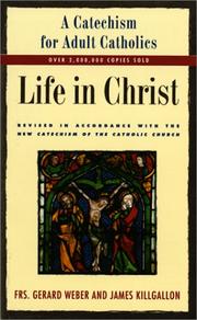 Cover of: Life in Christ | Gerard P. Weber