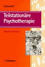 Cover of: Teilstationäre Psychotherapie. Theorie und Praxis.