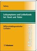 Cover of: Leitsymptome und Leitbefunde bei Hund und Katze. Differentialdiagnostischer Leitfaden.