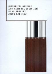 Cover of: Historical destiny and national socialism in Heidegger's "Being and time"