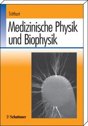 Cover of: Medizinische Physik und Biophysik.