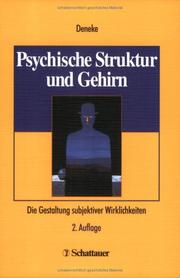 Cover of: Psychische Struktur und Gehirn. Die Gestaltung subjektiver Wirklichkeiten.