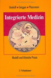 Cover of: Integrierte Medizin. Modell und klinische Praxis.