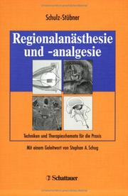 Cover of: Regionalanästhesie und -analgesie. Techniken und Therapieschemata für die Praxis.