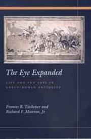 Cover of: The eye expanded by edited by Frances B. Titchener and Richard F. Moorton.