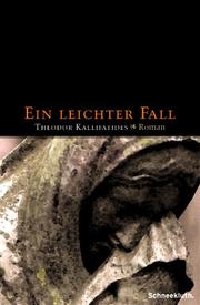 Cover of: Ein leichter Fall. by Theodor Kallifatides