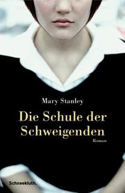 Cover of: Die Schule der Schweigenden.
