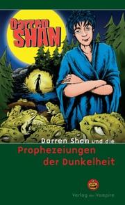 Cover of: Darren Shan 07 und die Prophezeiungen der Dunkelheit.