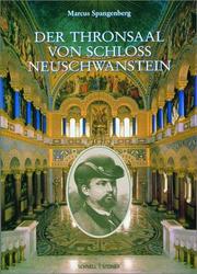 Cover of: Der Thronsaal von Schloß Neuschwanstein. König Ludwig II. und sein Verständnis vom Gottesgnadentum.