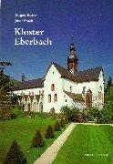 Das Zisterzienserkloster Eberbach im Rheingau by Jürgen Kaiser, Josef Staab, Roman von Götz