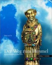Der Weg zum Himmel. Reliquienverehrung im Mittelalter by Henk van Os