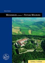 Cover of: Weissenburg in Bayern - Festung Wülzburg.