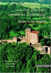 Cover of: '...wie eine gebannte, unnahbare Zauberburg. Burgen in der Pfalz. Ein Führer. by 