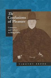 Cover of: The confusions of pleasure: commerce and culture in Ming China