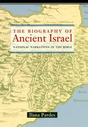 Cover of: The Biography of Ancient Israel: National Narratives in the Bible (Contraversions, 14)