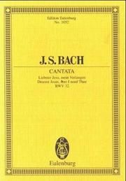 Cover of: Cantata No. 32, "Dominica 1 Post Epiphanias": Dearest Jesus, Sore I Need Thee, BWV 32