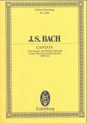 Cover of: Cantata No. 61, "Adventus Christi": Come Thou of Man the Savior (1st version), BWV 61