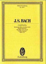Cover of: Cantata No. 211, "Coffee Cantata": Be Silent, Not a Word, BWV 211