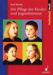 Cover of: Die Pflege der Kinder- und Jugendstimme.