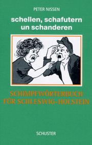 Cover of: Schellen, schanderen un schafutern. Schimpfwörterbuch für Schleswig- Holstein.