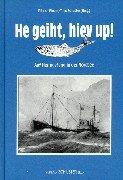 Cover of: He geiht, hiev up. Auf Heringsfang in der Nordsee.