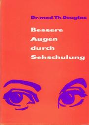 Cover of: Bessere Augen durch Sehschulung by Theodor Douglas