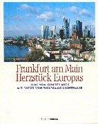 Cover of: Frankfurt am Main, Herzstück Europas. by Günter Mick, Wolfgang Lechthaler