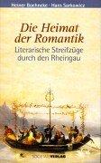 Cover of: Die Heimat der Romantik. Literarische Streifzüge durch den Rheingau.