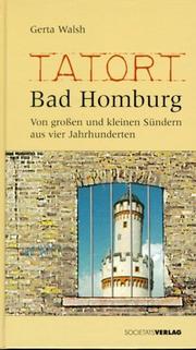 Cover of: Tatort Bad Homburg. Von großen und kleinen Sündern aus vier Jahrhunderten.