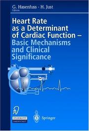 Cover of: Heart rate as a determinant of cardiac function: Basic mechanism and clinical significance