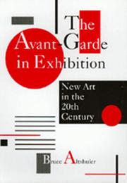 Cover of: The avant-garde in exhibition: new art in the 20th century