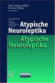 Cover of: Atypische Neuroleptika. Der Stellenwert in der Therapie schizophrener Psychosen