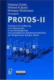 Cover of: PROTOS-II: Evaluation der Einführung von Fallpauschalen in den kardiologischen und orthopädischen Rehabilitationskliniken der Wittgensteiner Kliniken Allianz