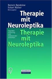 Cover of: Therapie mit Neuroleptika. Qualitätssicherung und Arzneimittelsicherheit by Borwin Bandelow, Eckart Rüther