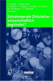 Cover of: Extrakorporale Zirkulation - wissenschaftlich begründet?. Konsensus oder Kontroverse?