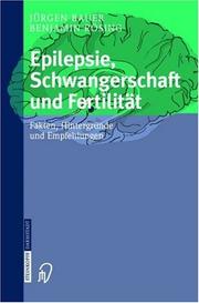 Cover of: Epilepsie, Schwangerschaft und Fertilität: Fakten, Hintergründe und Empfehlungen