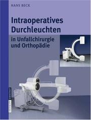 Cover of: Intraoperatives Durchleuchten in Unfallchirurgie und Orthopädie