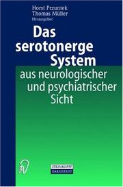 Cover of: Das serotonerge System aus neurologischer und psychiatrischer Sicht