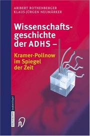 Cover of: Wissenschaftsgeschichte der ADHS: Kramer-Pollnow im Spiegel der Zeit