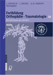 Cover of: Hüfte: Die ASG-Kurse der DGOOC (Fortbildung Orthopädie - Traumatologie)