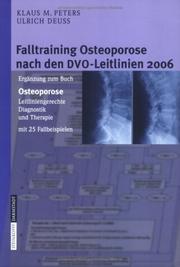 Cover of: Falltraining Osteoporose nach den DVO-Leitlinien 2006: Ergänzung zum Buch - Osteoporose. Leitliniengerechte Diagnostik und Therapie mit 25 Fallbeispielen