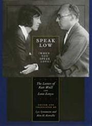 Cover of: Speak Low (When You Speak Love) by Kurt Weill, Lotte Lenya